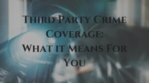 Third Party Crime Coverage